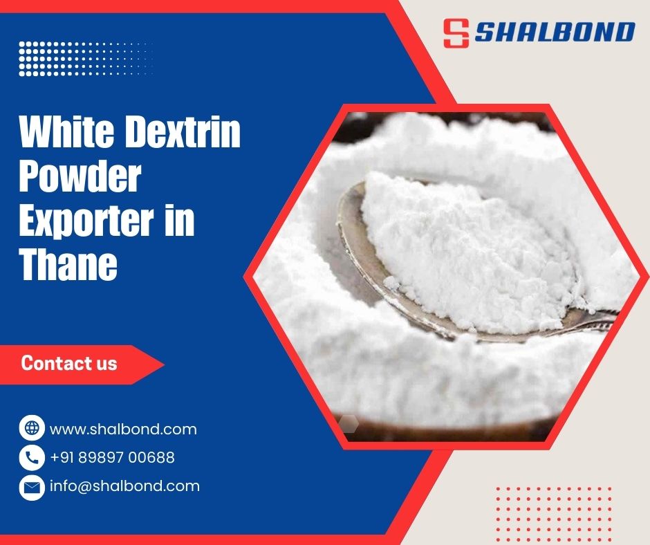 White Dextrin Powder Exporter in Thane